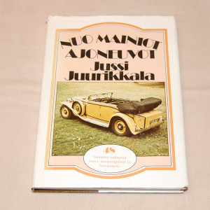 Jussi Juurikkala Nuo mainiot ajoneuvot